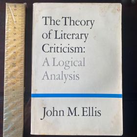 The theory of literary criticism a logical analysis history ideas evolution literature 英文原版