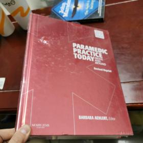 Paramedic Practice Today - Volume 2 (Revised Reprint)当今护理实践，第2卷，赶上与超越(修订版)