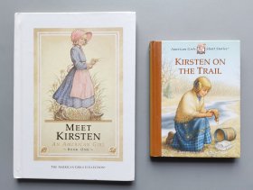 （2册合售）英文精装插图故事书 Meet Kirsten + Kirsten on the Trail