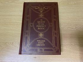 （96年前古舊書，貼藏書票）In Quest of the Perfect Book 威廉·達那·奧科特《尋求完美之書》，（《書的王國》The Kingdom of Books 作者），著名洋書話，精裝毛邊本，1926年老版書