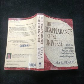The Disappearance of the Universe：Straight Talk About Illusions, Past Lives, Religion, Sex, Politics, and the Miracles of Forgiveness