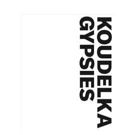 【預訂】Josef Koudelka: Gypsies | 約瑟夫·寇德卡：吉普賽人