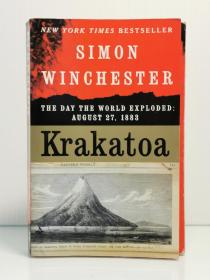 西蒙·温彻斯特《喀拉喀托火山大爆发纪实 1883年8月27日》  Krakatoa: The Day the World Exploded August 27, 1883 by Simon Winchester （自然史） 英文原版书