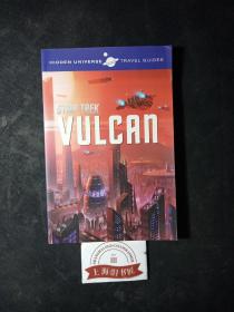 HIDDEN UNIVERSE:STAR TREK—A TRAVEL GUIDE TO VULCAN（星际迷航：瓦肯旅行指南）