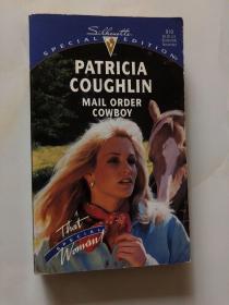Patricia Coughlin - Mail Order Cowboy【英文原版】32开本