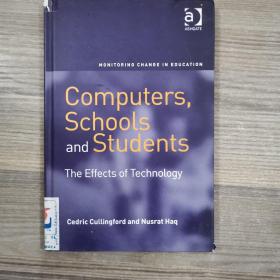 Computers,Schools and Students The Effects of Technology(计算机、学校和学生技术的影响)