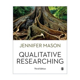 Qualitative Researching 定性研究 Jennifer Mason