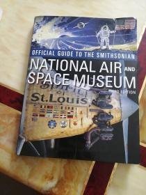 Official Guide to the Smithsonian's National Air and Space Museum, Third Edition: Third Edition（史密森国家航空航天博物馆官方指南）