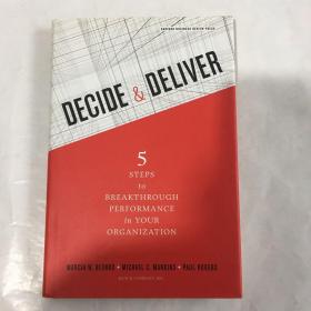Decide and Deliver: Five Steps to Breakthrough Performance in Your Organization  决策和传达 哈佛经济管理书籍  精装