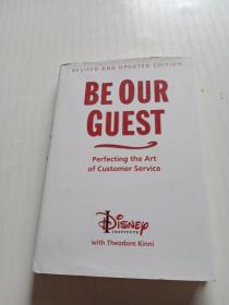 Be Our Guest (Revised and Updated Edition): Perfecting the Art of Customer Service