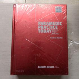 Paramedic Practice Today - Volume 1(Revised Reprint)当今护理实践，第1卷，赶上与超越(修订版)