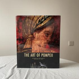 8开 The Art of Pompei (Art and Architecture)庞贝城的艺术 2010年意大利原版精装，176 pages,尺寸43.4 x 35.6 x 3.6 cm 大尺寸巨幅内页，庞贝古城壁画被发现后，对欧洲的新古典主义艺术影响尤为重大。