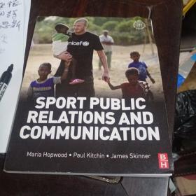 SPORT PUBLIC  RELATIONS AND  COMMUNICATION体育公共关系与传播Maria Hopwood Paul Kitchin. James Skinner玛丽亚·霍普伍德·保罗·基钦。斯金纳