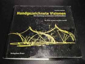 Handgezeichnete Visionen  Eine Sammlung aus deutschen Architekturbüros   德文以图为准