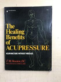 针灸疗法的治疗效果（无针针灸）The Healing Benefits of Acupressure（Acupuncture Without Needles）1974年原版、插图本、（现货如图）