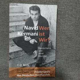 Navid  Kermani Wer ist Wir