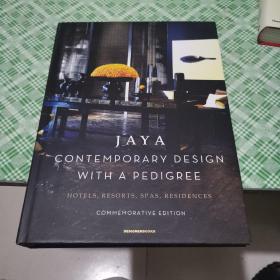 JAYA CONTEMPORARY DESIGN WITH A PEDIGREE