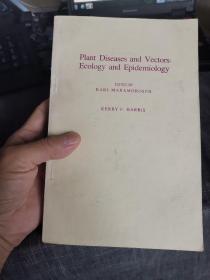 Plant Diseases and Vectors:Ecology and Epidemiology【植物病害与介体的生态学和流行病学】（外品如图，内页部分页有划线，整体85品左右）
