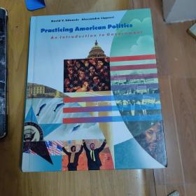 Practicing American Politics : An Introduction to Government