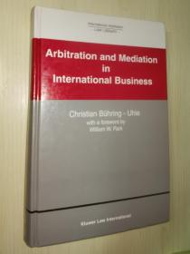 英语原版现货 仲裁和调解国际事务 Arbitration and Mediation in International Business