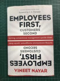 Employees First Customers Second: Turning Conventional Management Upside Down 雇员第一客户第二（精装）