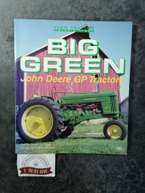 BIG GREEN —John Deep GP Tractors
