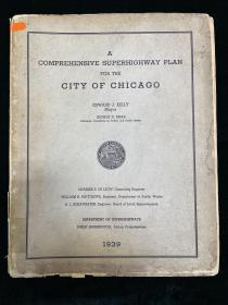 芝加哥高速公路總體規劃 全一冊 英文 多圖 1939