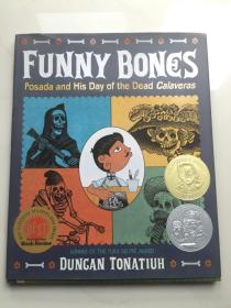 英文原版  Funny Bones: Posada and His Day of the Dead Calaveras 有趣的骨头：波萨达和他的死亡之日 Calaveras