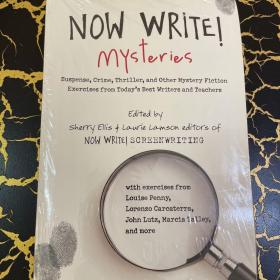 Now Write! Mysteries: Suspense, Crime, Thriller, and Other Mystery Fiction Exercises from Today's Best Writers and Teachers