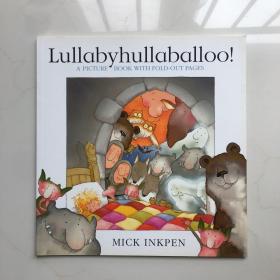 Lullabyhullaballoo! 英文儿童绘本 英文绘本 大开本