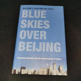 Blue Skies over Beijing：Economic Growth and the Environment in China