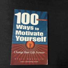 100 Ways To Motivate Yourself：Change Your Life Forever