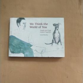 We Think the World of You People and Dogs Drawn Together 绘画