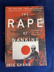 南京大屠杀铁证资料：张纯如经典作品：《南京暴行：被遗忘的大屠杀》The Rape of Nanking
