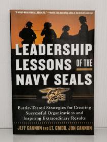 《美军海豹突击队领导力课程 : 使用战斗测试策略来创建成功的组织》      Leadership Lessons of the Navy Seals : Battle-Tested Strategies for Creating Successful Organizations and Inspiring Extraordinary Results  英文原版书