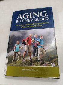 Aging, But Never Old衰老，但永不衰老