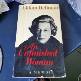 Hellman Lillian ：An Unfinished Woman （1969年版 精装16开）