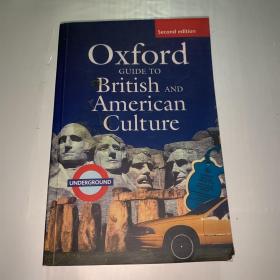 Oxford Guide to British and American Culture[牛津英美文化指南(新版 软皮)]【影印版 代购勿拍】