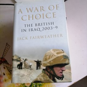 War of Choice: The British in Iraq 2003-9