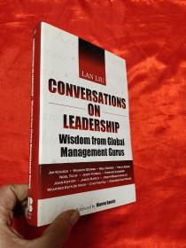 Conversations on Leadership: Wisdom from Global Management Gurus   （小16开，硬精装）  【详见图】