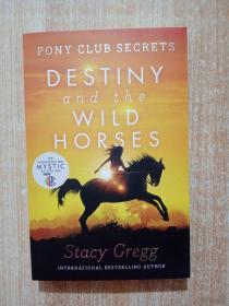 Destiny and the Wild Horses (Pony Club Secrets)