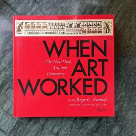 When Art Worked: The New Deal, Art, and Democracy（精装）