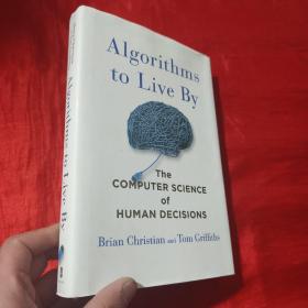 Algorithms to Live By：The Computer Science of Human Decisions【16开，精装】