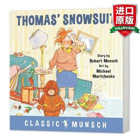 英文原版 Thomas' Snowsuit (Classic Munsch) 蒙施爷爷讲故事：托马斯的防雪服 英文版 进口英语原版书籍