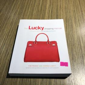 The Lucky Shopping Manual：Building and Improving Your Wardrobe Piece by Piece