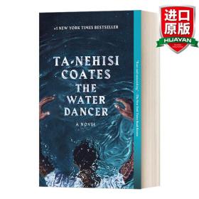 英文原版 The Water Dancer (Oprah's Book Club): A Novel 水中舞者 Ta-Nehisi Coates塔那西斯科茨畅销小说 英文版 进口英语原版书籍