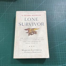 Lone Survivor: The Eyewitness Account of Operation Redwing and the Lost Heroes of SEAL Team 10英文原版