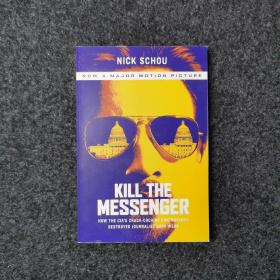 Kill The Messenger: How The CIA's Crack-Cocaine Controversy Destroyed Journalist Gary Webb