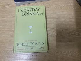 （私藏）Everyday Drinking（On Drink,Every Day Drinking,How's Your Glass 三书合集）    金斯利·艾米斯 论饮酒，董桥：《The James Bond Dossier》我追着读了三个冬夜，英国学者作家Kingsley Amis写的…征引巧妙，铺陈老练，宋淇先生也称赞，说他写《红楼梦》随笔的时候心里常常想着这本书！精装