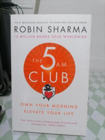 罗宾夏玛 凌晨五点俱乐部 英文原版书 The 5 AM Club 卖掉法拉利的高僧作者 Robin Sharma新书 英文版